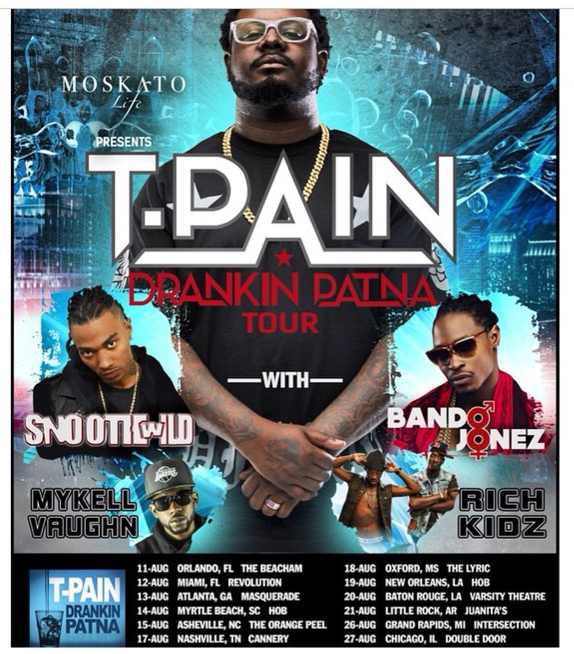 TPain Tour Dates Starring Snootie Wild, Bando Jonez and More